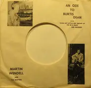 Martin Wendell And The Drifters - An Ode To Burtis Dean