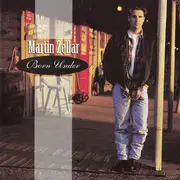 CD - Martin Zellar - Born Under