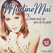 Martine Mai - Donne-Moi Un Peu De Ta Peur
