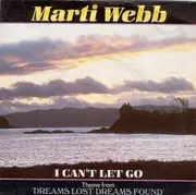 7'' - Marti Webb - I Can't Let Go