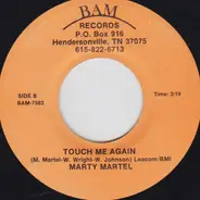 Marty Martel - Kentucky / Touch Me Again