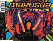 Marusha - Trip To Raveland