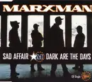 CD Single - Marxman - Sad Affair / Dark Are The Days