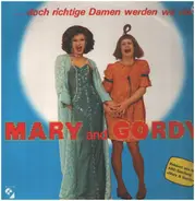 Mary & Gordy - ...Doch Richtige Damen Werden Wir Nie