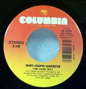 7inch Vinyl Single - Mary Chapin Carpenter - The Hard Way / Goodbye Again