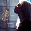 CD - Mary Chapin Carpenter - A Place In The World