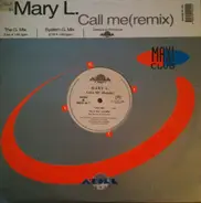 Mary L. - Call Me (Remix)