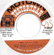 Mary Wells & Marvin Gaye - What's The Matter With You Baby / Once Upon A Time