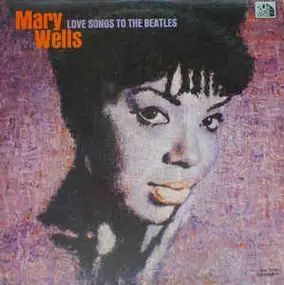 Mary Wells - Love Songs to the Beatles
