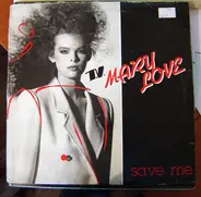 Mary Love - Save Me