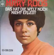 Mary Roos - Das Hat Die Welt Noch Nicht Erlebt