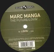 Marc Manga - The Future / Lovin'