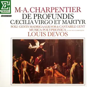 Charpentier - De Profundis; Caecilia, Virgo et Martyr
