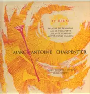 Marc-Antoine Charpentier / Louis-Martini - Te Deum