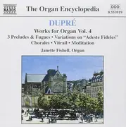 CD - Dupré / Janette Fishell - Works For Organ Vol. 4