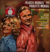 Marcel Merkes & Paulette Merval - Vive l'Operette