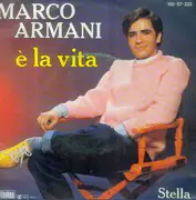 7inch Vinyl Single - Marco Armani - È La Vita