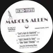 Marcus Allen - Let's Get It Started / All I Need Is You / Do Your Thang