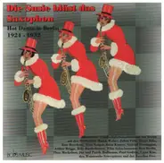 Marek Weber / Julian Fuhs / Dajos Bela a.o. - Die Susie bläst das Saxophon - Hot Dance in Berlin 1924-1932