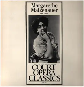 Margarete Matzenauer - Court Opera Classics