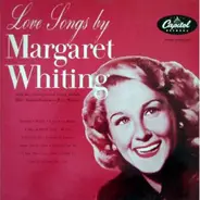 Margaret Whiting With The Orchestras Of Frank De Vol , Billy Butterfield And Paul Weston - Love Songs