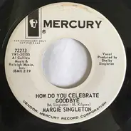 Margie Singleton - Old Records / How Do You Celebrate Goodbye