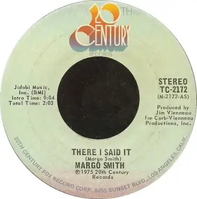 Margo Smith - There I Said It