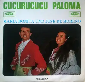 Maria Bonita und Jose de Moreno - Cucurrucucu Paloma