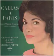 Gluck / Gounod / Massenet a.o. - Callas À Paris