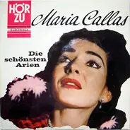 Maria Callas - Die Schönsten Arien