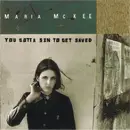 CD - Maria McKee - You Gotta Sin To Get Saved