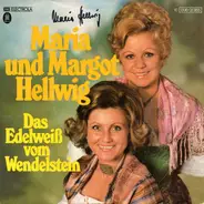 Maria & Margot Hellwig - Das Edelweiss Vom Wendelstein