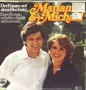 7inch Vinyl Single - Marianne & Michael - Der Förster Auf Dem Hochsitz (Einen Bock Zu Schießen, Das Fällt Nicht Schwer)