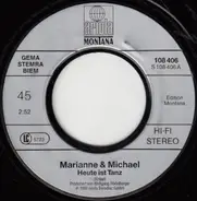 Marianne & Michael - Heute Ist Tanz