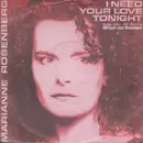 7inch Vinyl Single - Marianne Rosenberg - I Need Your Love Tonight