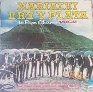 Mariachi Oro Y Plata - Mariachi Oro Y Plata De Pepe Chávez Vol. 2