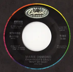 Marie Osmond ‎ - Everybody's Crazy 'Bout My Baby