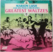 Marion Lush - Greatest Waltzes