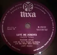 Marion Ryan - Love Me Forever / Make The Man Love Me