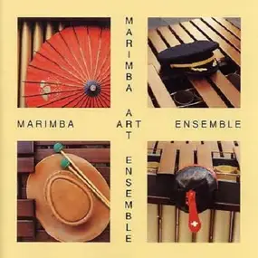 Marimba Art Ensemble Basel - Marimba Art Ensemble Vol. 1