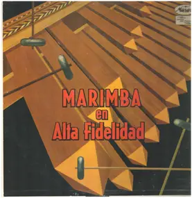 Marimba Chiapas - Marimba En Alta Fidelidad
