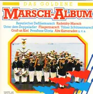 Marine-Musikkorps Ostsee / Das Luftwaffenmusikkorps 2 / Blasmusikvereinigung St. Hubertus a.o. - Das Goldene Marsch-Album