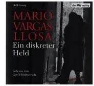 Mario Vargas Llosa - Ein diskreter Held