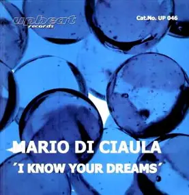 Mario Di Ciaula - I Know Your Dreams