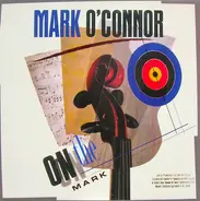 Mark O'Connor - On The Mark