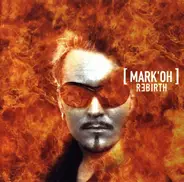 Mark'Oh - Rebirth