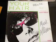 Mark Allisson - Your Hair (Remix)