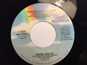 Mark Collie - Hardin County Line / Bound To Ramble