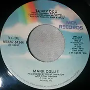 Mark Collie - She's Never Comin' Back / Lucky Dog