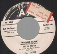 Mark Reddy - Wiggie Walk